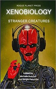 Xenobiology-Stranger-Creatures-Anthology